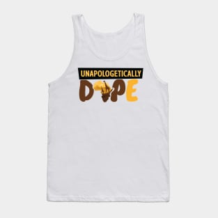 Unapologetically Dope Tank Top